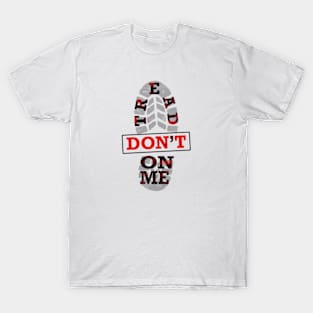 DON’T TREAD ON ME T-Shirt